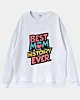 A Girl Says Best Mom In History Ever Drop Shoulder Sweatshirt