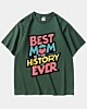 A Girl Says Best Mom In History Ever Heavyweight T-Shirt