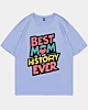 Ein Mädchen sagt Best Mom In History Ever Oversized Drop Shoulder T-Shirt.