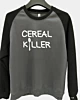 Cereal Killer Breakfast Raglan Sleeve Sweatshirt