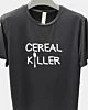 Cereal Killer Breakfast Quick Dry T-Shirt