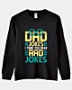 Dad Jokes I Think You Mean Rad Jokes Long Sleeve T-Shirt