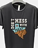 Donot Mess With Texas Vintage Badge - Camiseta de secado rápido