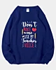 Don't Make Me Use My Terchers Voice Pellet Fleece Sweatshirt