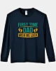 First Time Dad Wish Me Luck Long Sleeve T-Shirt