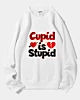 Cupid Is Stupid Pellet Fleece Sweatshirt