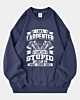 Funny I'm A Carpenter I Cant Fix Stupid Oversized Sweatshirt