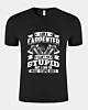 Funny I'm A Carpenter I Cant Fix Stupid Premium T-shirt