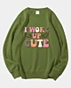 I Woke Up Cute Baby Girls Classic Sweatshirt