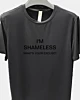 I'm Shameless What's Your Excuse Quick Dry T-Shirt