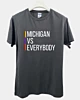 Michigan Vs Everybody 4 Classic T-Shirt