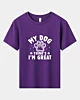 My Dog Thinks I'm Great Kids Young T-Shirt