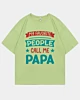 My Favorite People Call Me Papa Oversized Mid Half Sleeve T-Shirt