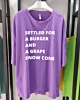 Settled For A Burger And A Grape Snow Cone 1 Oversized Mid Half Sleeve T-Shirt