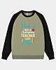 So sieht ein großartiger Lehrer aus Raglan-Ärmel Sweatshirt.