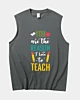 You Are The Reason To Love To Teach Tank Top